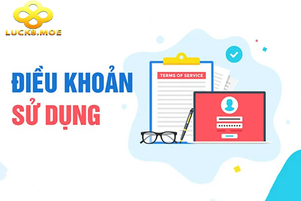 Điều Khoản Sử Dụng Luck8 - Nghĩa Vụ Và Hạn Chế